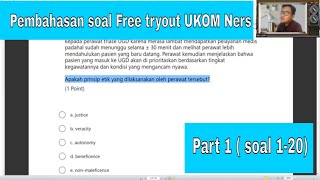 Pembahasan soal Free tryout UKOM Ners Part 1 ( soal 1-20)
