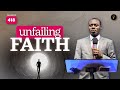 Unfailing faith  phaneroo service 418  apostle grace lubega