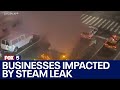 Businesses impacted by steam leak