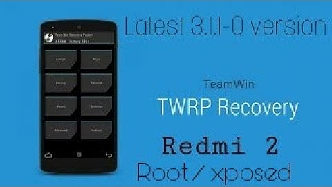 How to install Twrp/root and Xposed on redmi2/prime