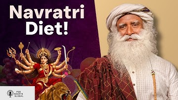 NAVRATRI DIET GUIDE | Navratri Fasting | Things to do on Navratri Fasting | Sadhguru Explains