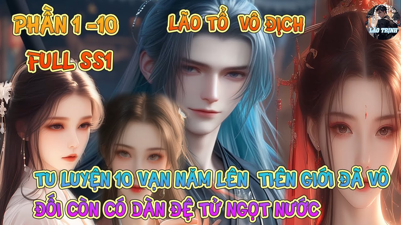 HẮN TU LUYỆN 10 VẠN NĂM MỚI CÓ THỂ PHI THĂNG   NHƯNG KHI  PHI THĂNG CẢ TIÊN GIỚI NHỐN NHÁO  |SS1