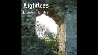 Lightless - Phantom Circles (Full Album)