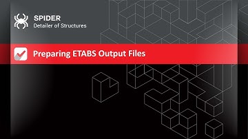 Preparing ETABS Output Files
