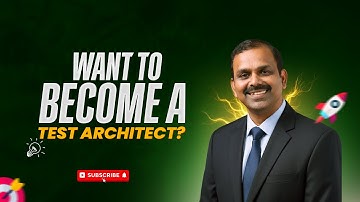 Want to Become a Test Architect? Watch This First! ft. Babu Manickam
