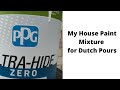 26. How I mix my white house paint for Dutch pours