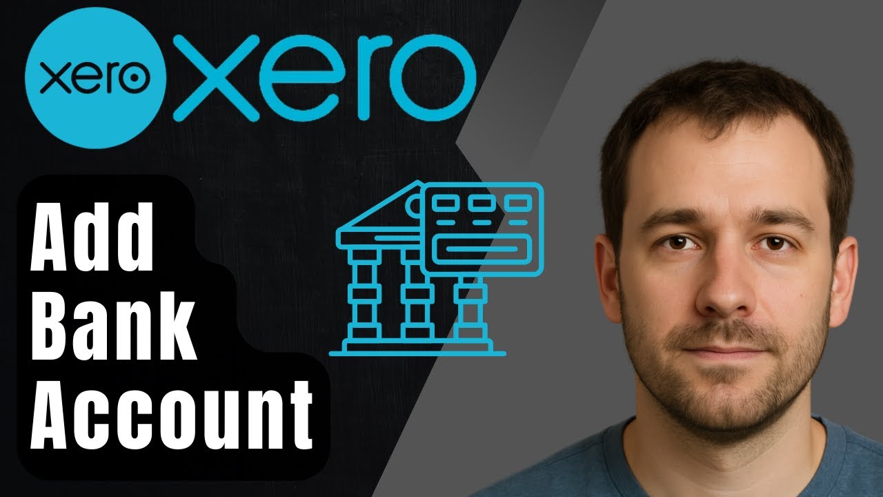 How to Add Bank Accounts in Xero (2025 Tutorial) - YouTube