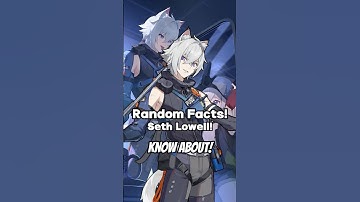 RANDOM Seth Lowell Lore Facts! | Zenless Zone Zero