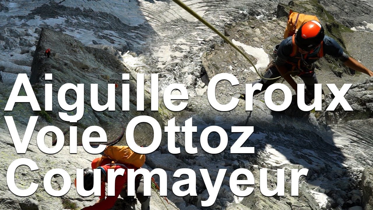 Voie Ottoz Hurzeler Aiguille Croux Courmayeur Mont-Blanc montagne escalade alpinisme