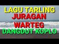 Lagu tarling juragan warteg dangdut koplo