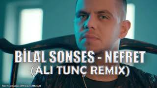 Bilal Sonses - Nefret (Ali Tunç Remix) Resimi