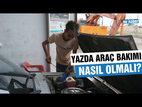 Yazda Araç Bakımı Nasıl Olmalı?
