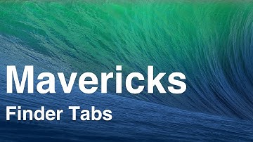 OS X Mavericks: Finder Tabs