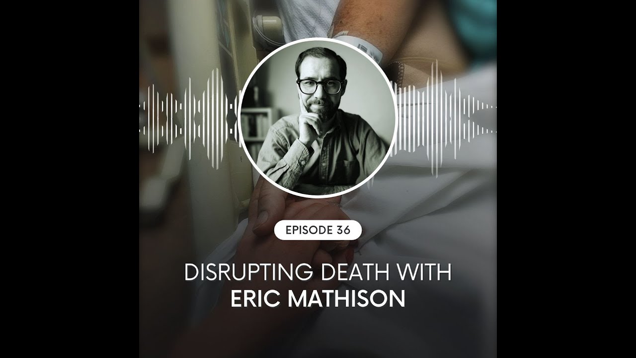 Eric Mathison Artist Ethics and MAiD: Disrupting Death with Eric Mathison - YouTube
