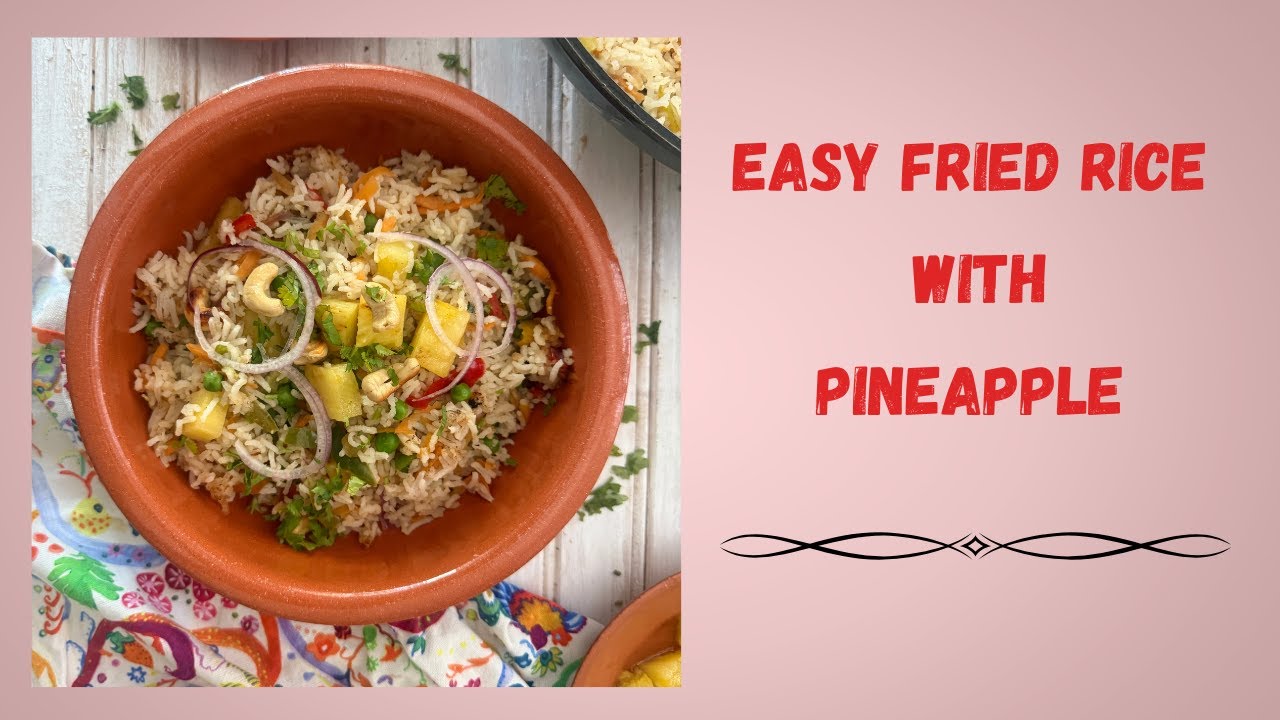 Easy Fried Rice with Pineapple