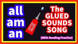 Glued Sounds Song - all, am, an - With Reading Practice | A Fun Way To Learn Glued Sounds