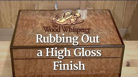 213 - Rubbing Out a High Gloss Finish