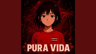 PURA VIDA (ULTRA SLOWED)