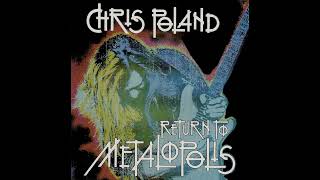 CHRIS POLAND - Return To Metalopolis [Full Album] 1990 - YouTube