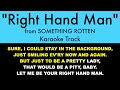 "Right Hand Man" from Something Rotten - Karaoke Track with Lyrics on Screen