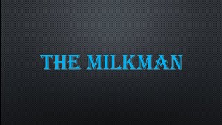 Return of The MilkMan