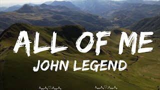 John Legend - All of Me (Lyrics) || Wesley Music
