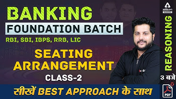 Banking Foundation 2021 | SBI/RBI/IBPS/LIC/RRB | Reasoning | Seating Arrangement  Class 2 | Adda247