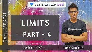 L22: Limits Part - 4 | Target JEE 2021 | Prashant Jain