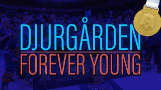 1891prod | Djurgårdens IF - Forever Young