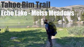 Tahoe Rim Trail - Echo Lake to Meiss Meadows Loop & Gear Review by Keith & Re 344 views 2 years ago 24 minutes