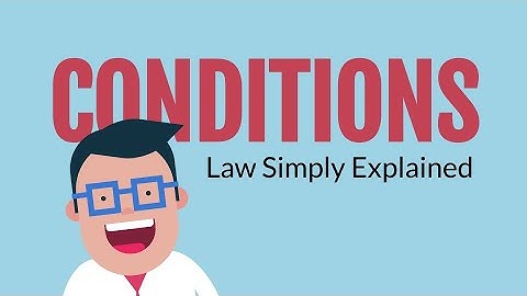 Conditions | Contracts | Breach & Repudiation