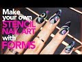 Make Your Own Stencils for Nail Art Using Nail Forms