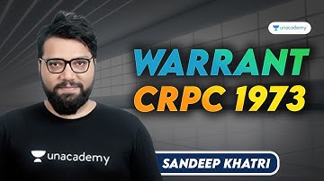 Warrant |  CRPC 1973  | Sandeep Khatri | Unacademy Judiciary