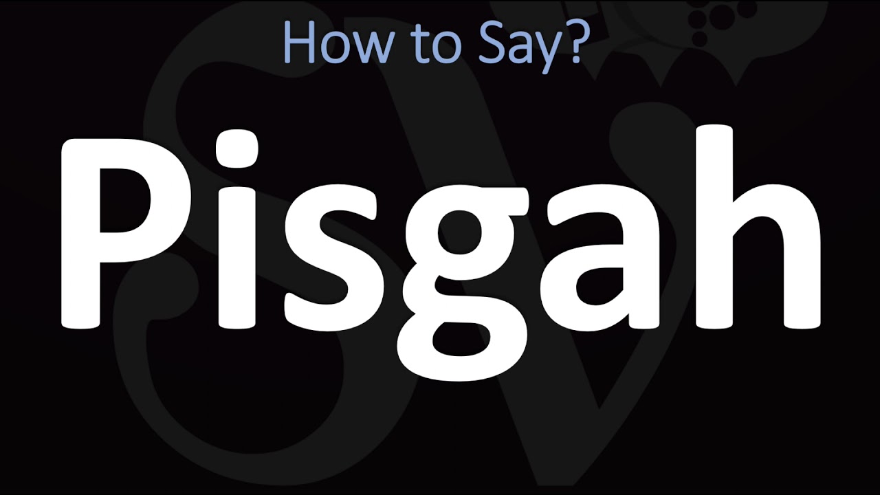 How To Pronounce Pisgah? (Correctly) - Youtube