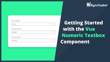 Getting Started with the Vue Numeric Textbox Component