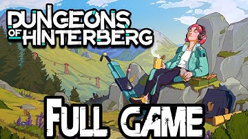 Dungeons Of Hinterberg Full Game Walkthrough Gameplay and Ending