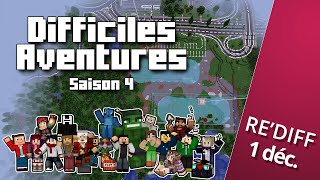 Difficiles Aventures - Suite du terraforming [Re'Diff 01.12.19]