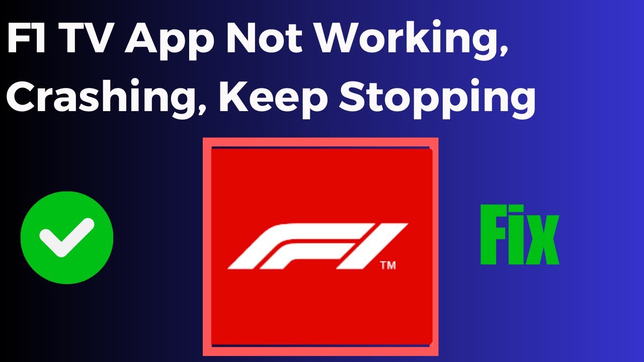 How to Fix F1 TV App Not Working, Crashing, Keep Stopping
