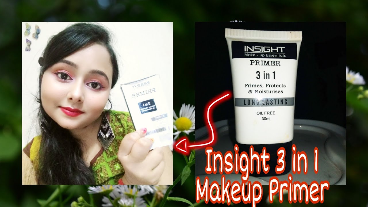 Best Primer for long lasting makeup Insight 3 in 1 primer full