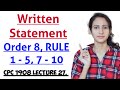 Order 8 of cpc rule 1 to 5 and rule 7 to 10 written statement part 1 | CPC 1908 LECTURE 27,