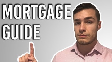 Beginners Guide to Mortgages & Loans (Explained)