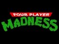 Four Player Madness