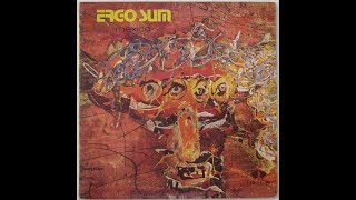 ERGO SUM -   MEXICO -  FULL ALBUM  - FRENCH UNDERGROUND  - 1971