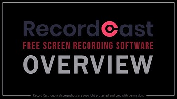 RecordCast Overview & Walkthrough | Free Screen Recorder