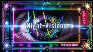 Night Visions   Episode 13    ...Patterns  &   Voices