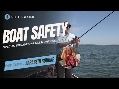 🎙️ Off the Water: Special Episode — Boat Safety on Lake Monticello 🚤
