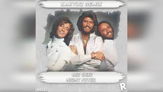 Bee Gees - Night Fever (KaktuZ RemiX)