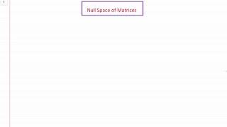 Labtube-(Linear Algebra I)-Null Space of Matrices