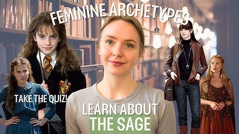 FEMININE ARCHETYPES - Discover the SAGE within you (strengths, struggles, examples, and more!)