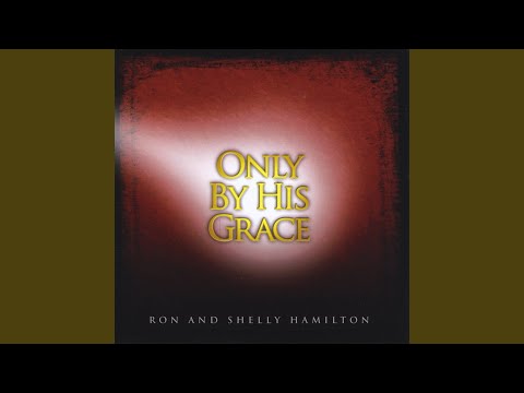 Only By His Grace